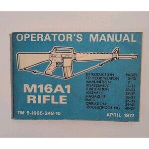 Original 1977 M16A1 Rifle Operator’s Manual - Vietnam Era U.S. Army Guidebook